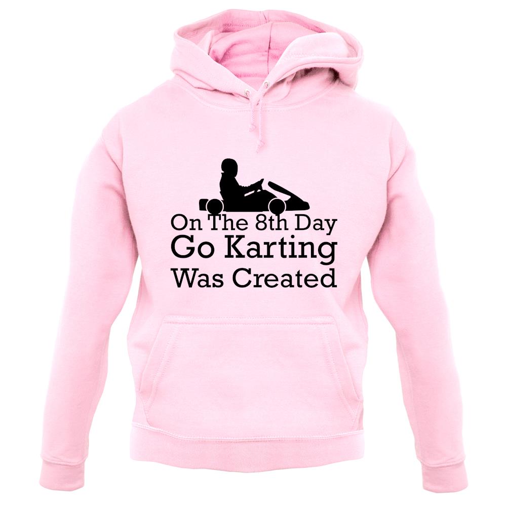 On The 8th Day Go Karting Was Created unisex hoodie On The 8th Day Go Karting Was Created unisex hoodie