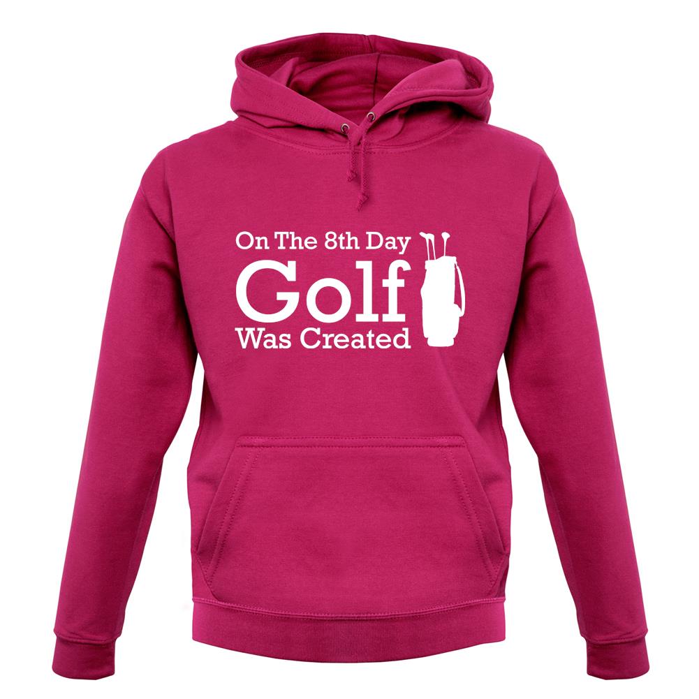 On The 8th Day Golf Was Created unisex hoodie On The 8th Day Golf Was Created unisex hoodie
