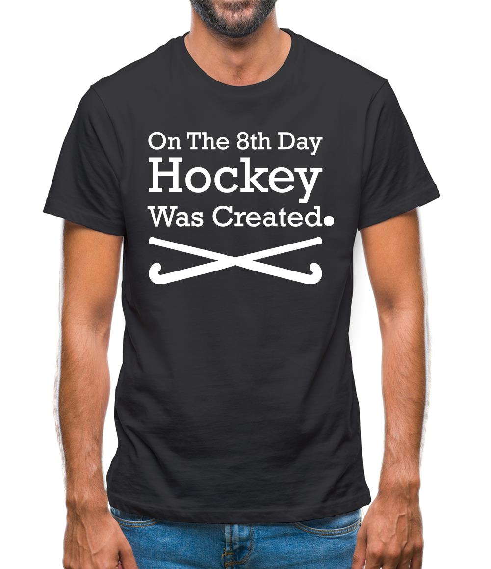 On The 8th Day Hockey Was Created Mens T-Shirt On The 8th Day Hockey Was Created Mens T-Shirt