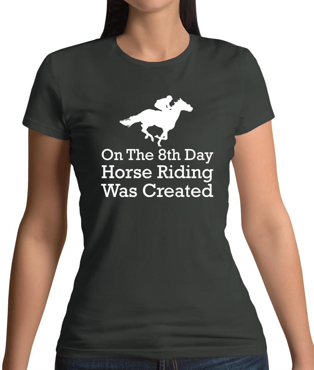On The 8th Day Horse Riding Was Created Womens T-Shirt On The 8th Day Horse Riding Was Created Womens T-Shirt