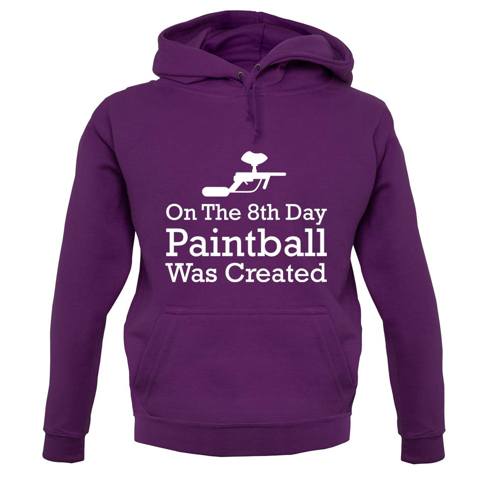 On The 8th Day Paintball Was Created unisex hoodie On The 8th Day Paintball Was Created unisex hoodie