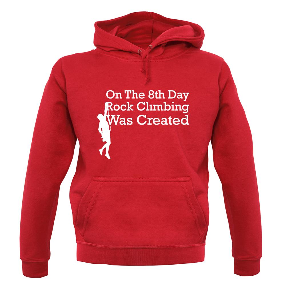 On The 8th Day Rock Climbing Was Created unisex hoodie On The 8th Day Rock Climbing Was Created unisex hoodie
