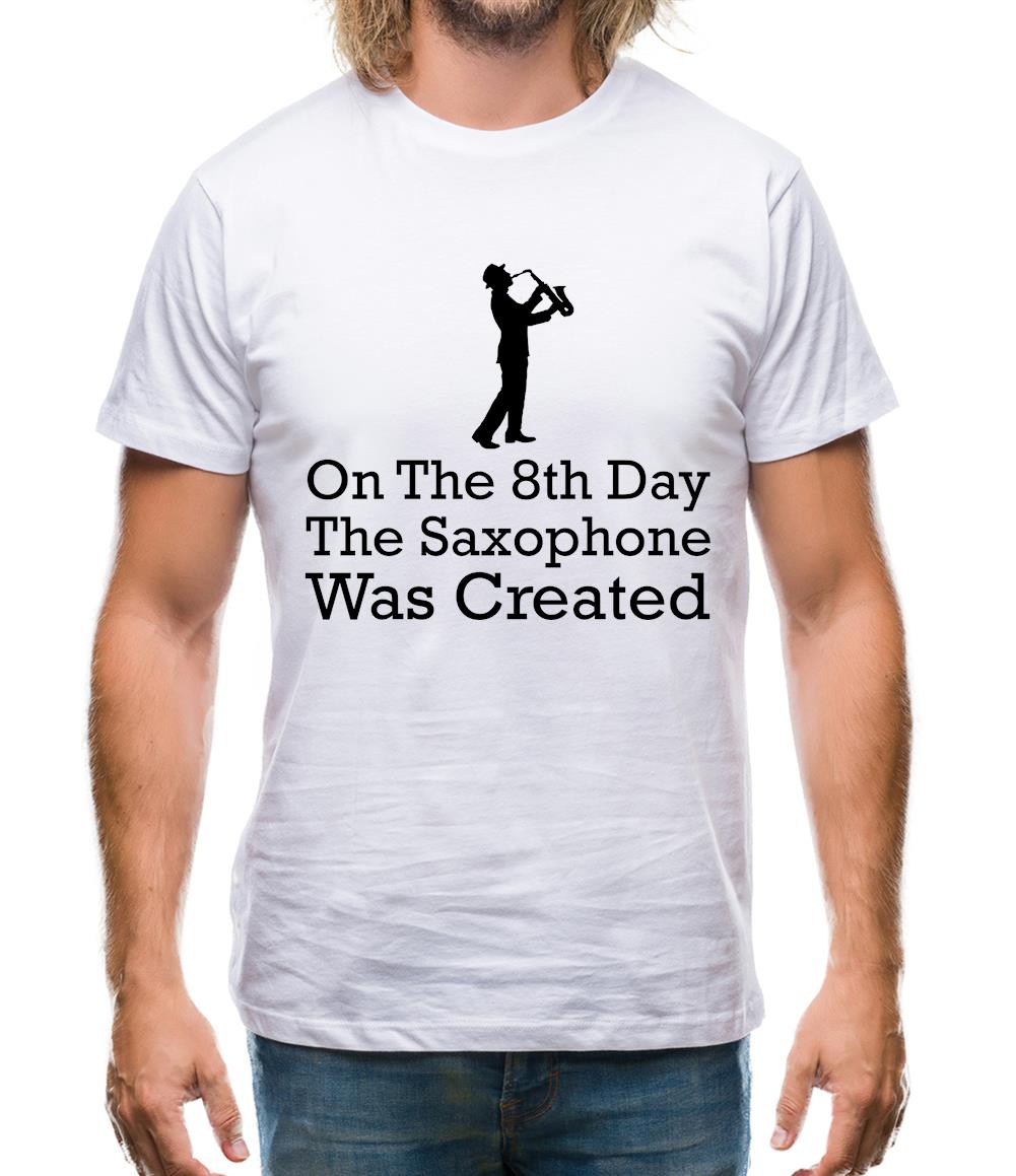 On The 8th Day Saxophone Was Created Mens T-Shirt On The 8th Day Saxophone Was Created Mens T-Shirt