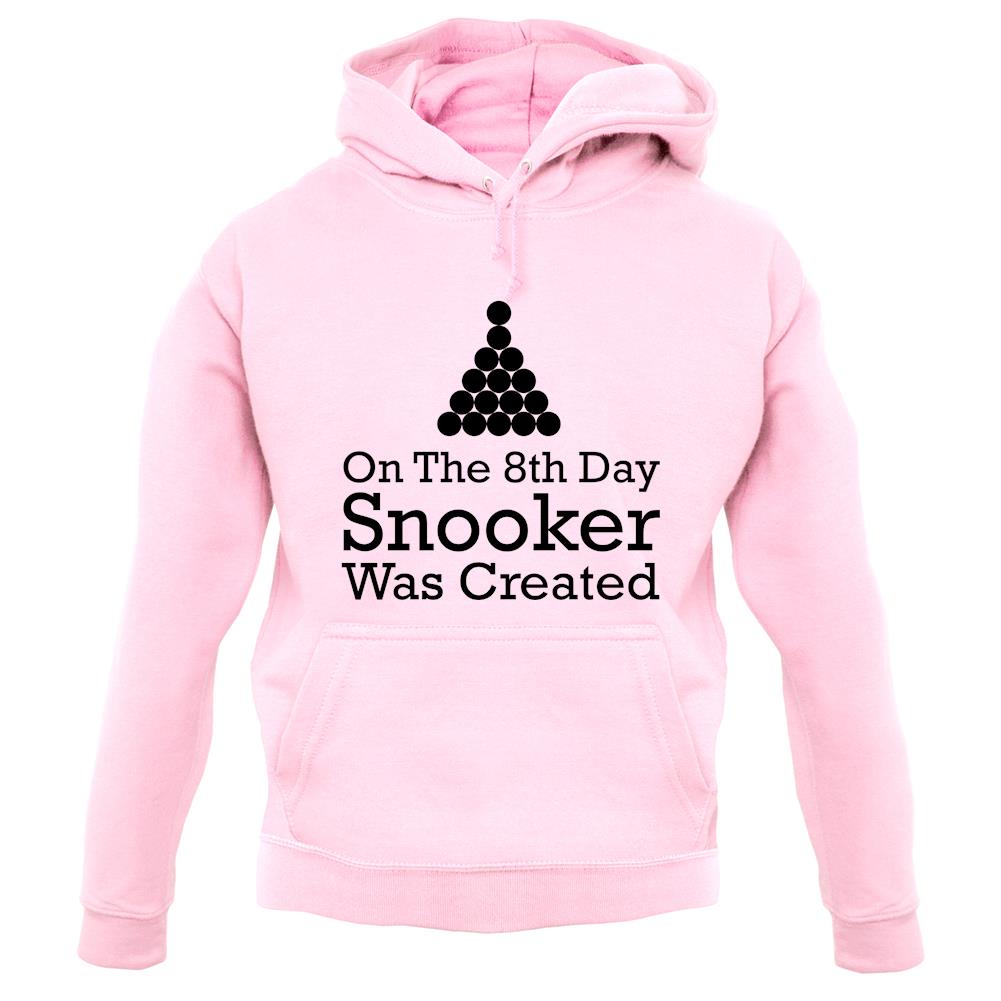 On The 8th Day Snooker Was Created unisex hoodie On The 8th Day Snooker Was Created unisex hoodie
