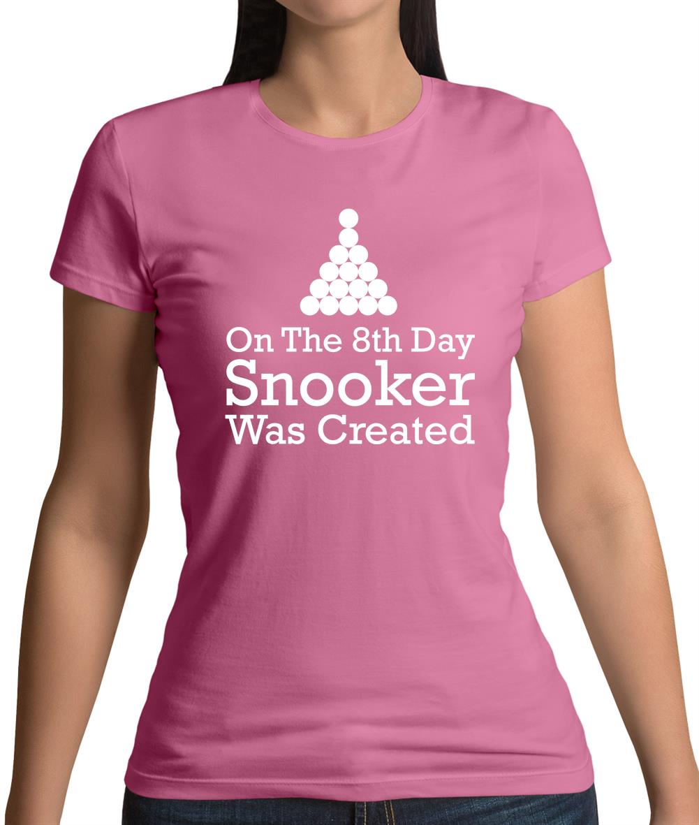 On The 8th Day Snooker Was Created Womens T-Shirt On The 8th Day Snooker Was Created Womens T-Shirt