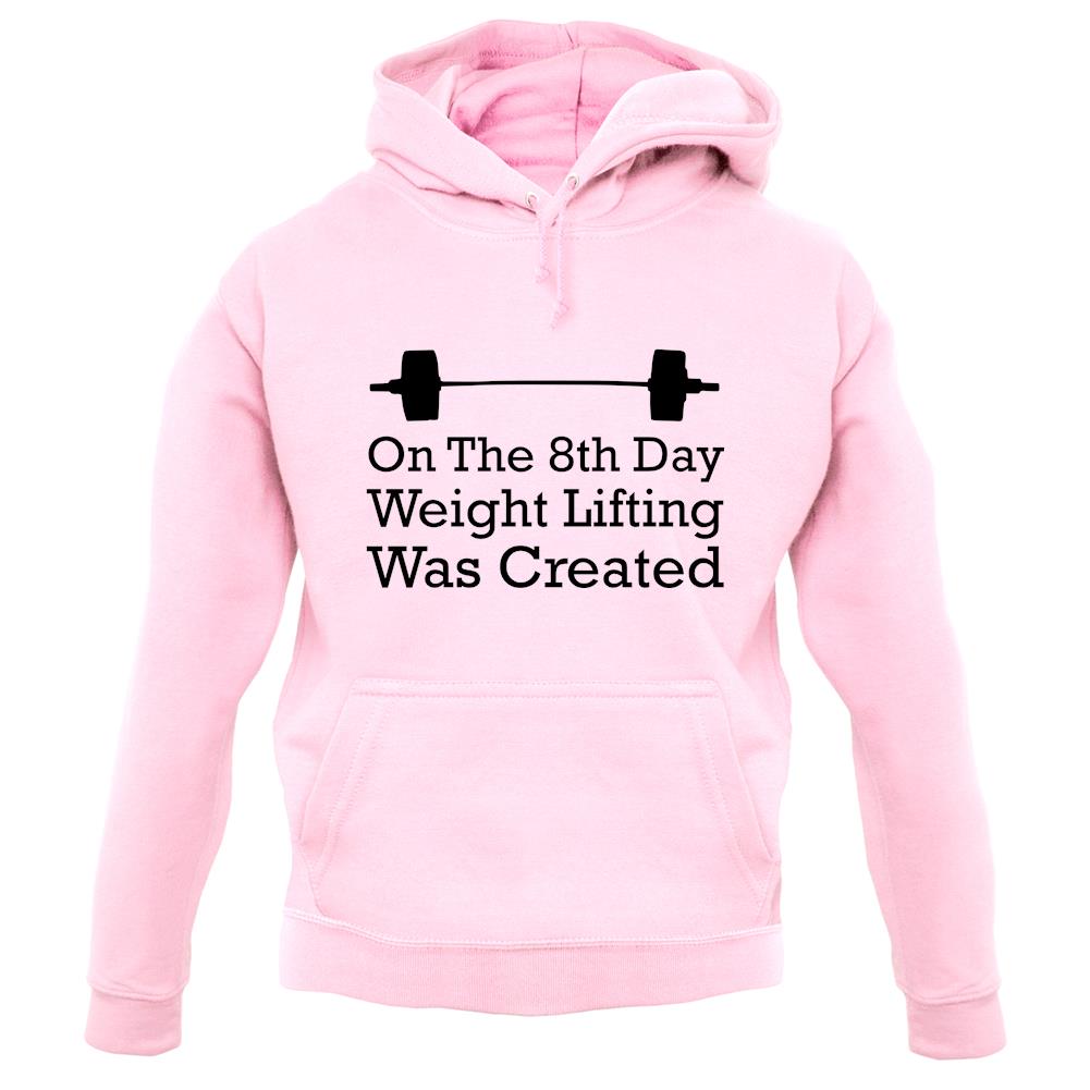 On The 8th Day Weight Lifting Was Created unisex hoodie On The 8th Day Weight Lifting Was Created unisex hoodie