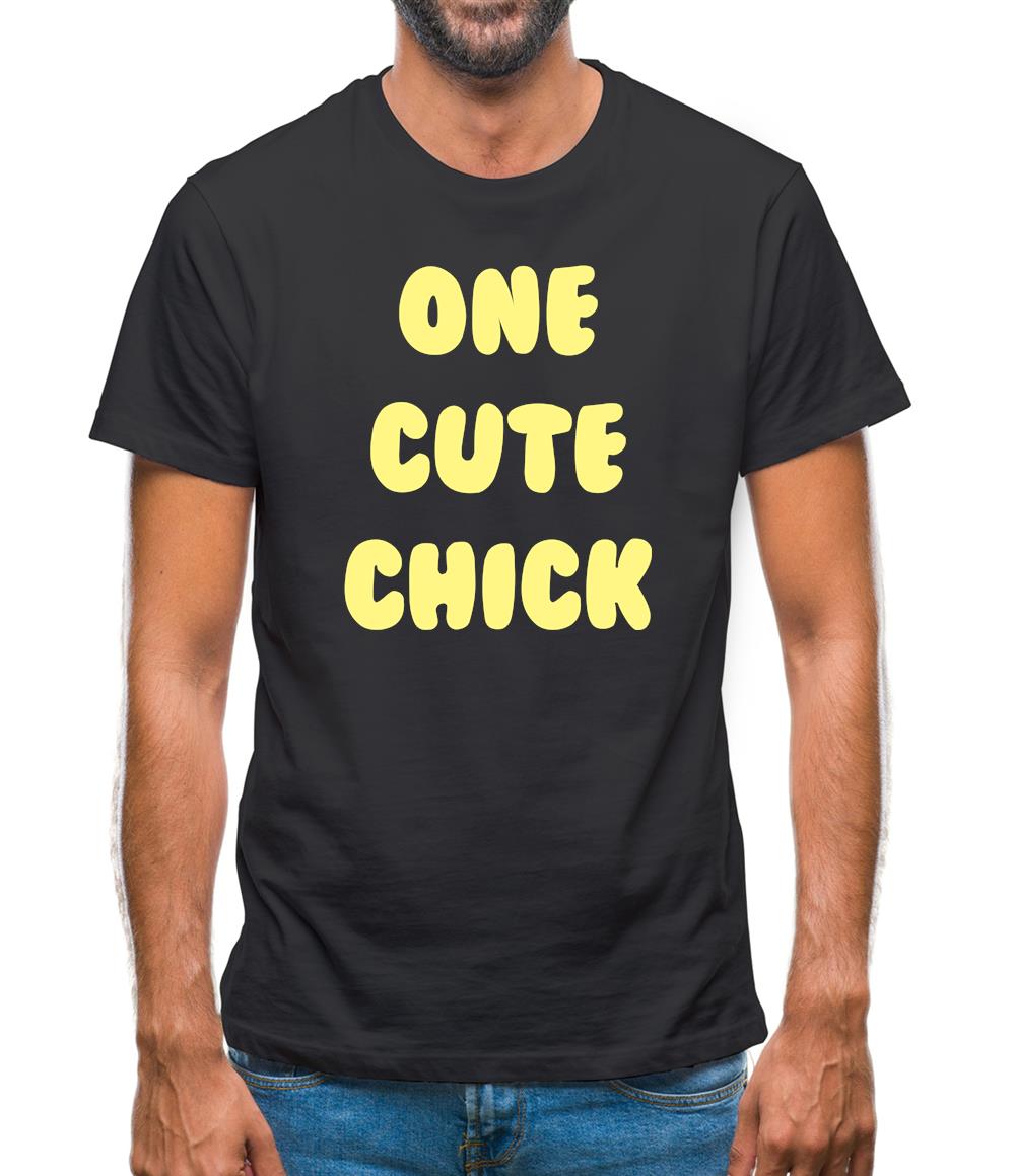 One Cute Chick Mens T-Shirt One Cute Chick Mens T-Shirt