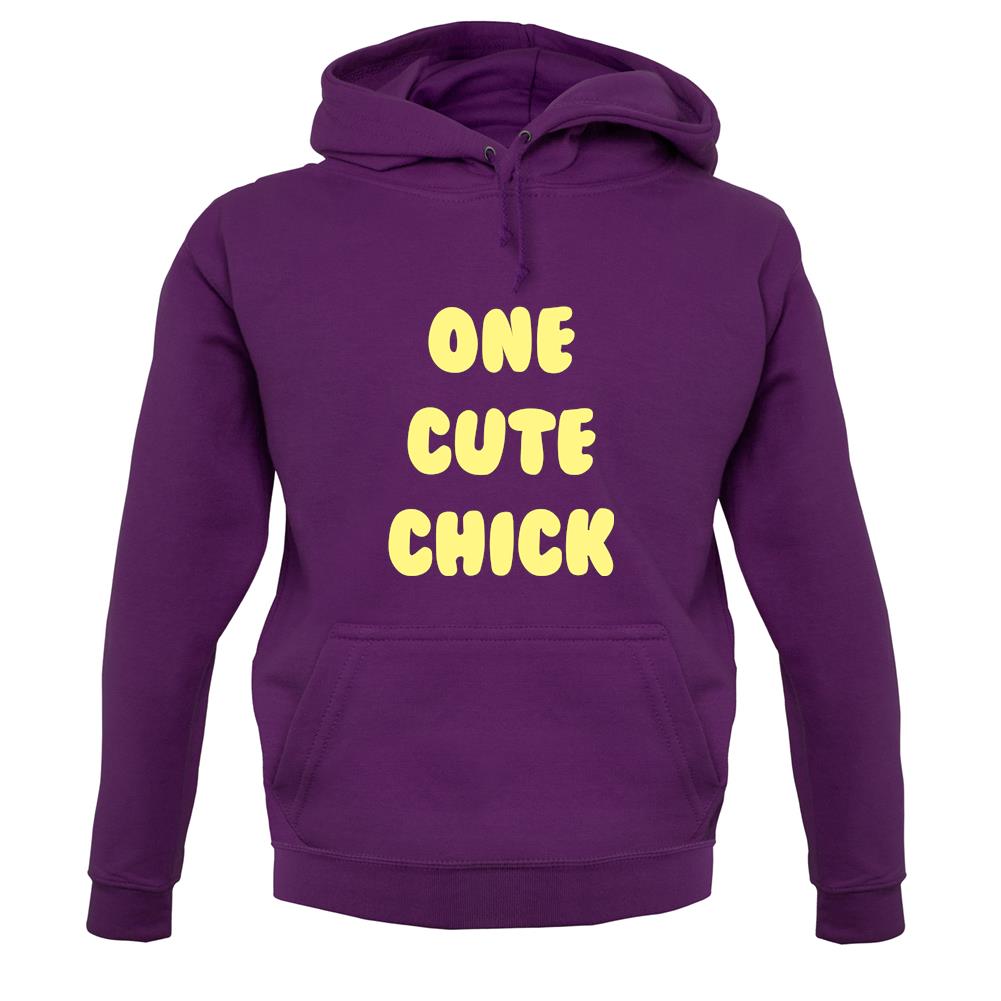 One Cute Chick unisex hoodie One Cute Chick unisex hoodie