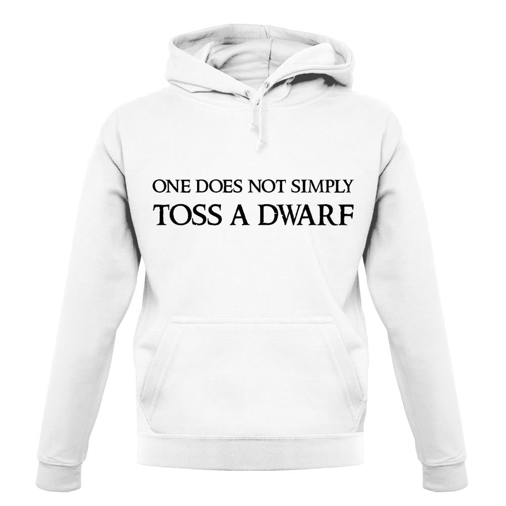 One Does Not Simply Toss A Dwarf unisex hoodie One Does Not Simply Toss A Dwarf unisex hoodie