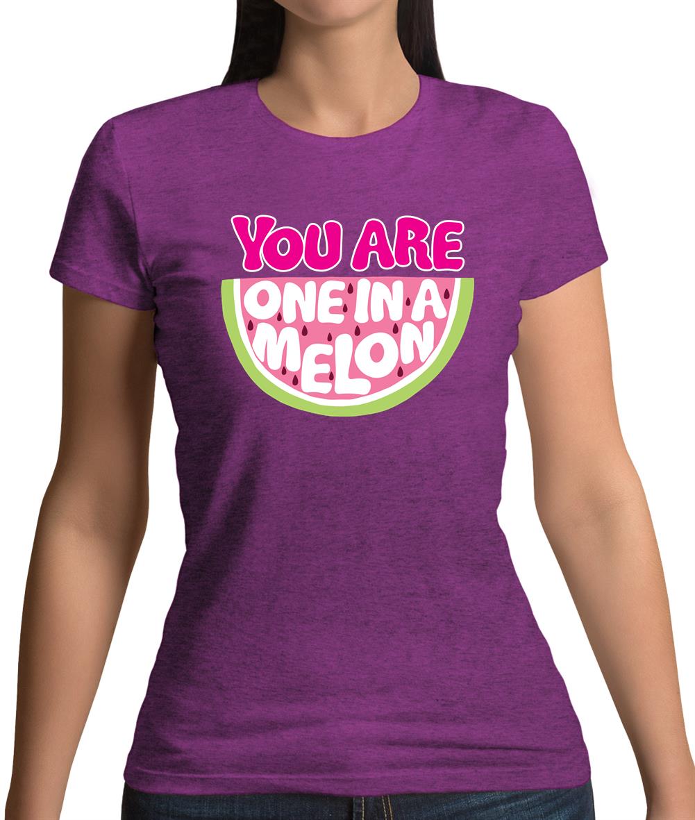 One In A Melon Womens T-Shirt One In A Melon Womens T-Shirt