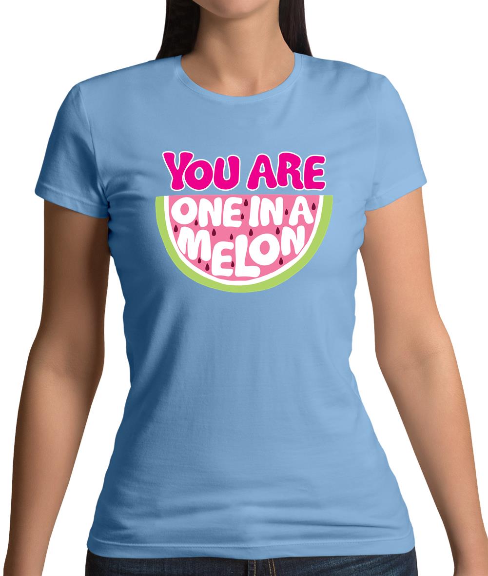 One In A Melon Womens T-Shirt One In A Melon Womens T-Shirt