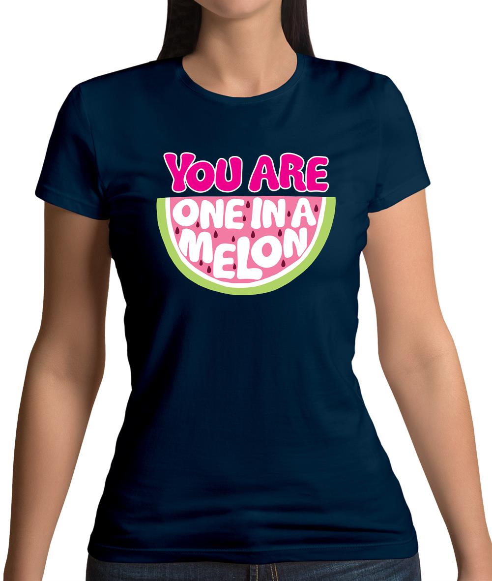 One In A Melon Womens T-Shirt One In A Melon Womens T-Shirt