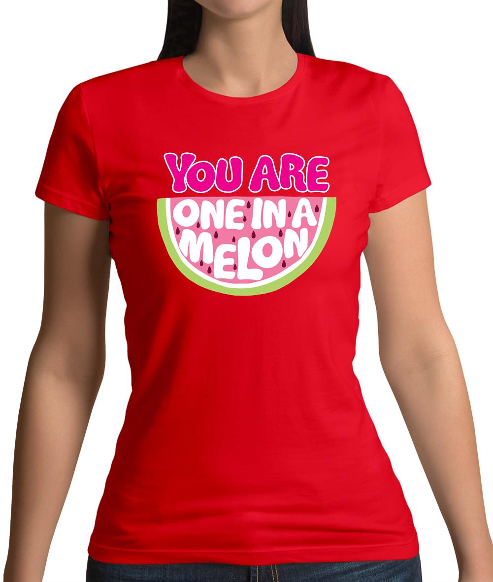One In A Melon Womens T-Shirt One In A Melon Womens T-Shirt