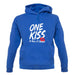 One Kiss Is It All It Takes unisex hoodie One Kiss Is It All It Takes unisex hoodie