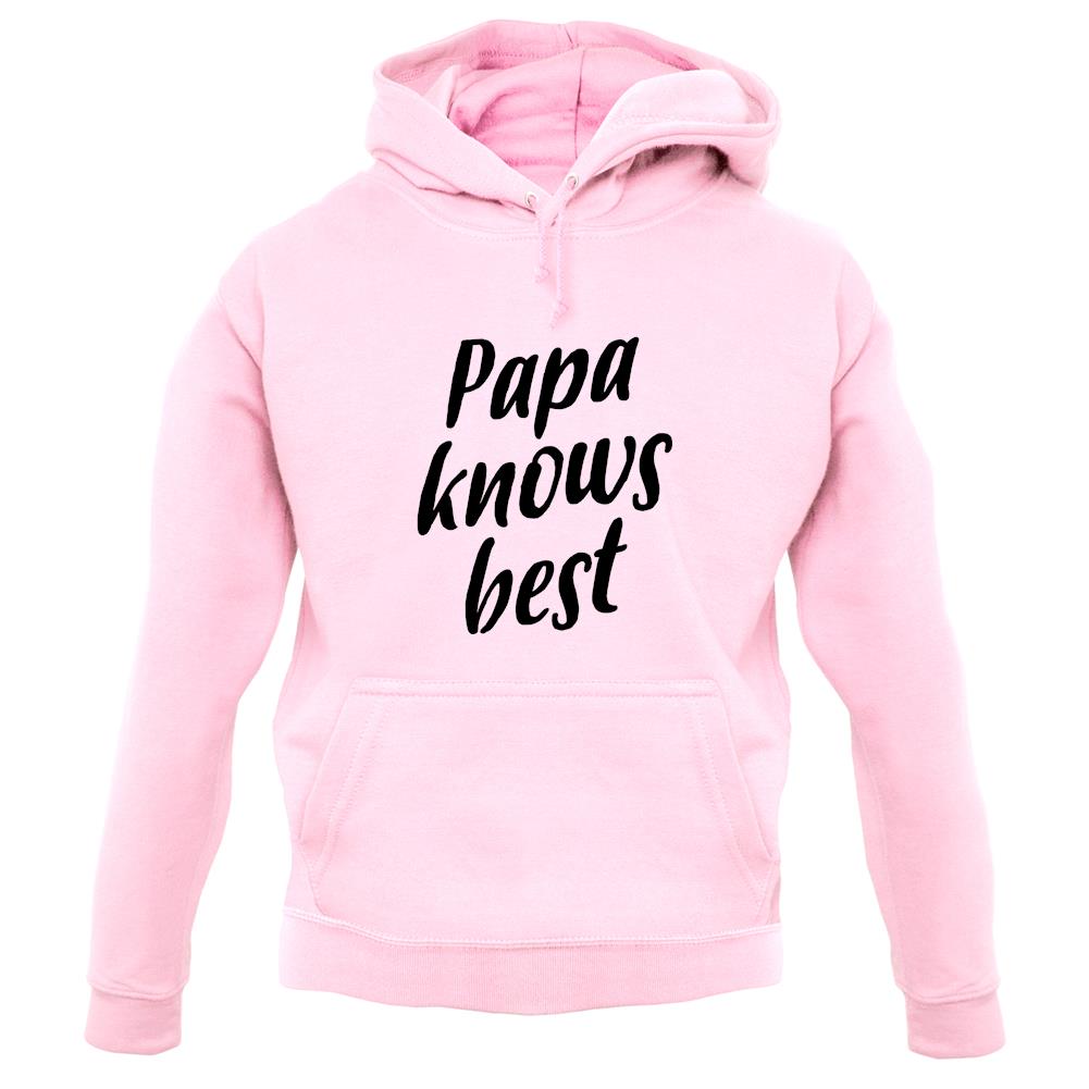 Papa Knows Best unisex hoodie Papa Knows Best unisex hoodie