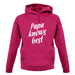 Papa Knows Best unisex hoodie Papa Knows Best unisex hoodie