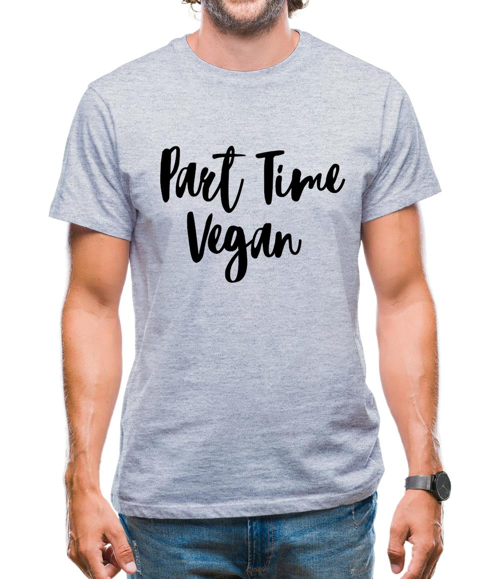 Part Time Vegan Mens T-Shirt Part Time Vegan Mens T-Shirt