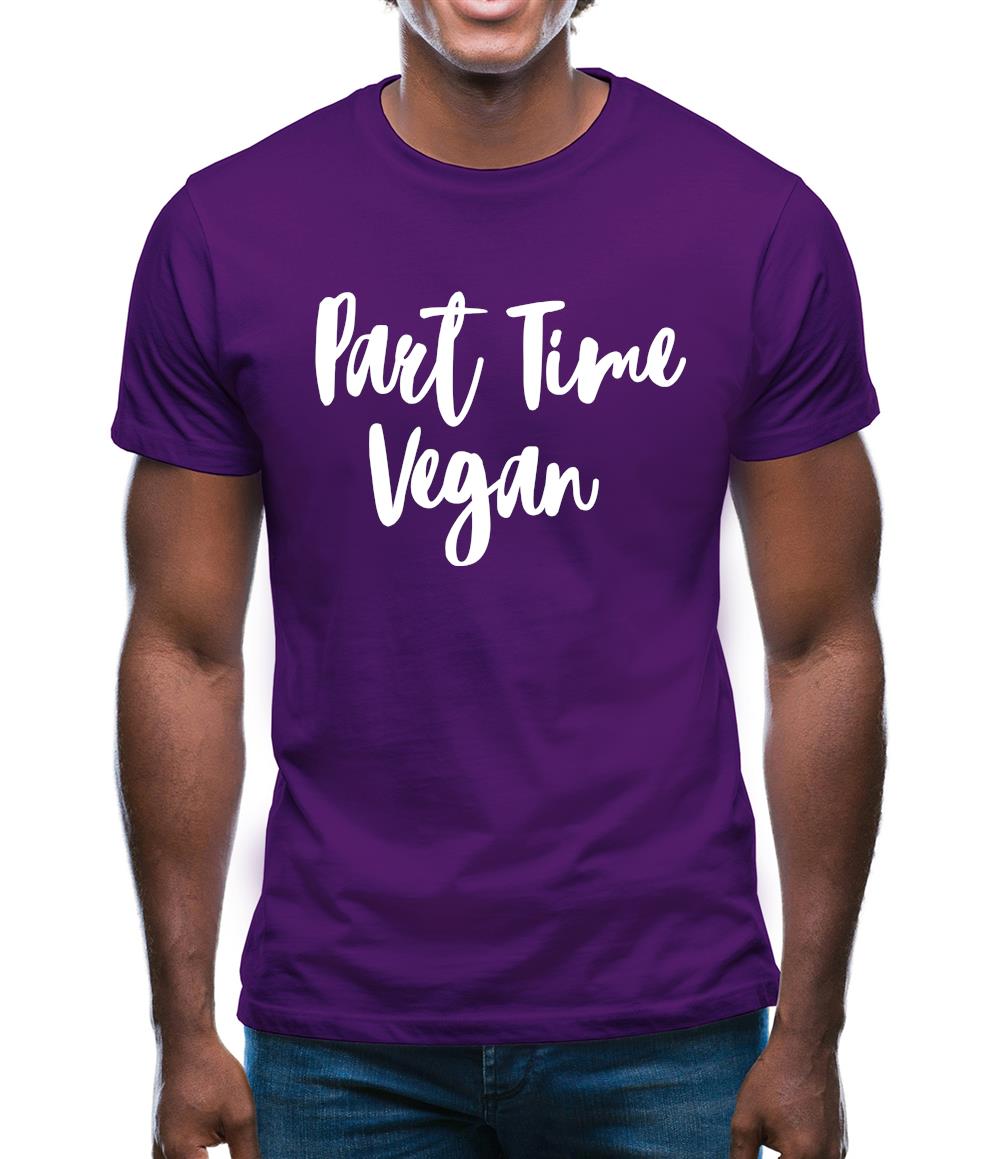 Part Time Vegan Mens T-Shirt Part Time Vegan Mens T-Shirt