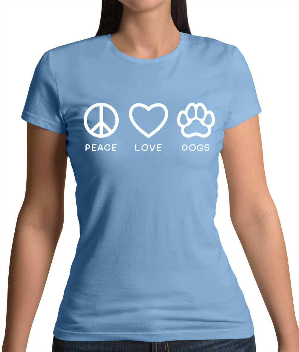 Peace, Love And Dogs Womens T-Shirt Peace, Love And Dogs Womens T-Shirt