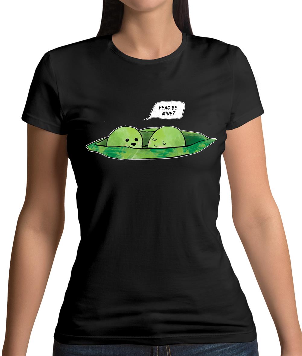 Peas Be Mine Womens T-Shirt Peas Be Mine Womens T-Shirt