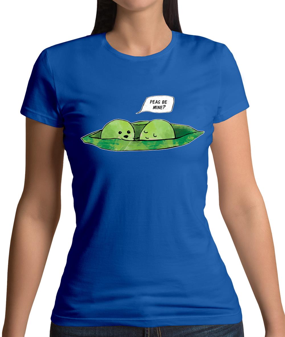 Peas Be Mine Womens T-Shirt Peas Be Mine Womens T-Shirt