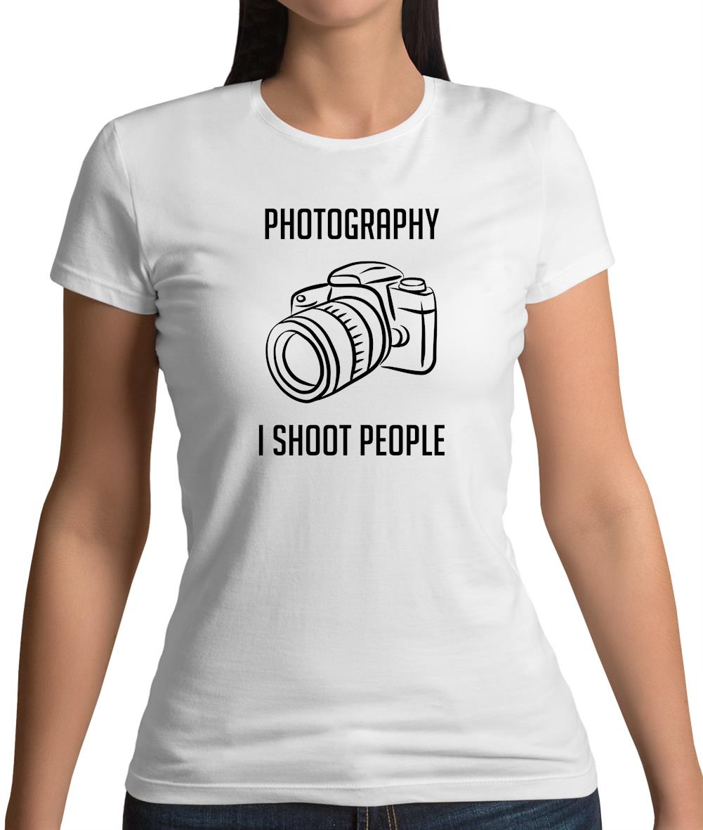 Photography I Shoot People Womens T-Shirt Photography I Shoot People Womens T-Shirt