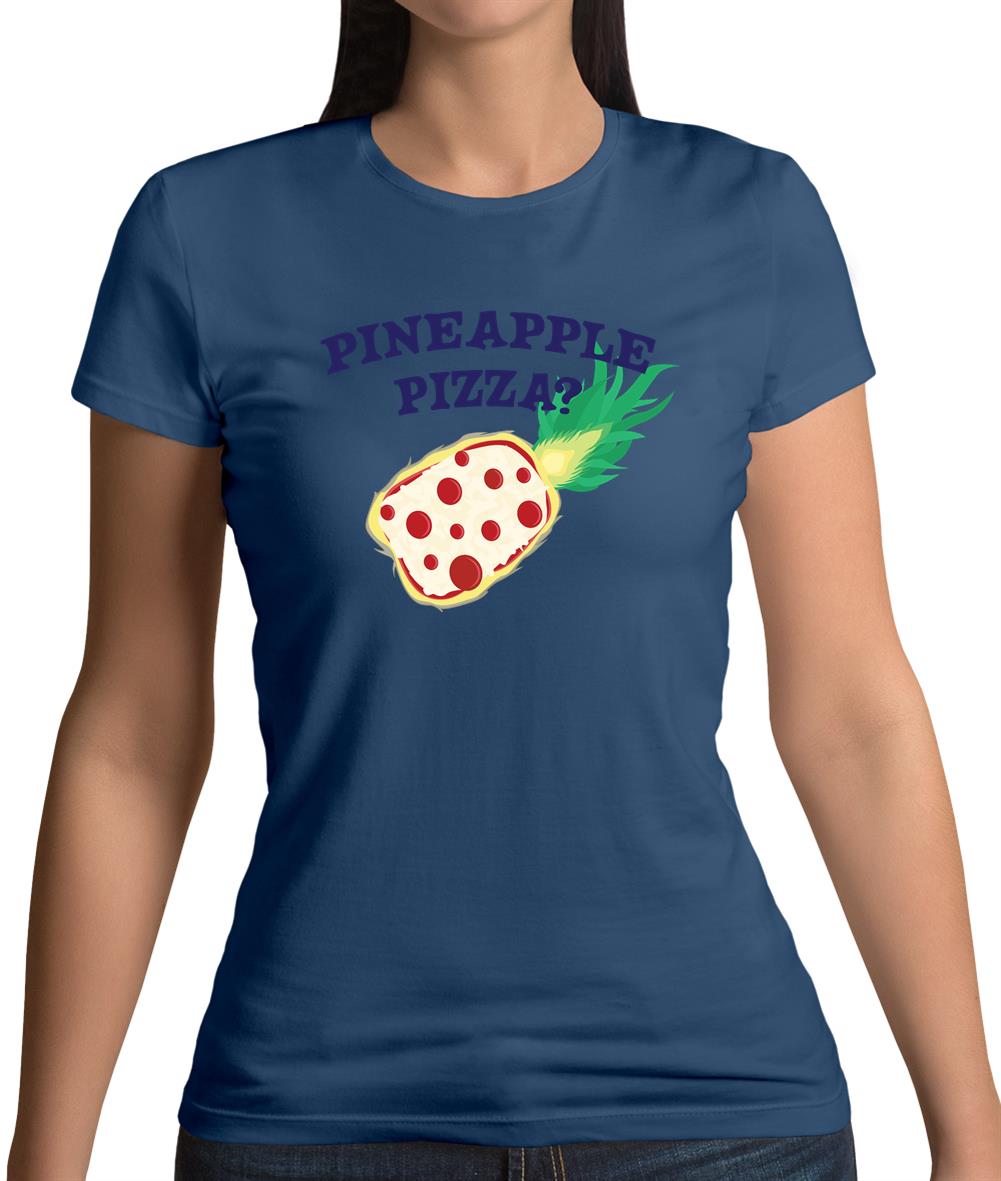 Pineapple Pizza Womens T-Shirt Pineapple Pizza Womens T-Shirt