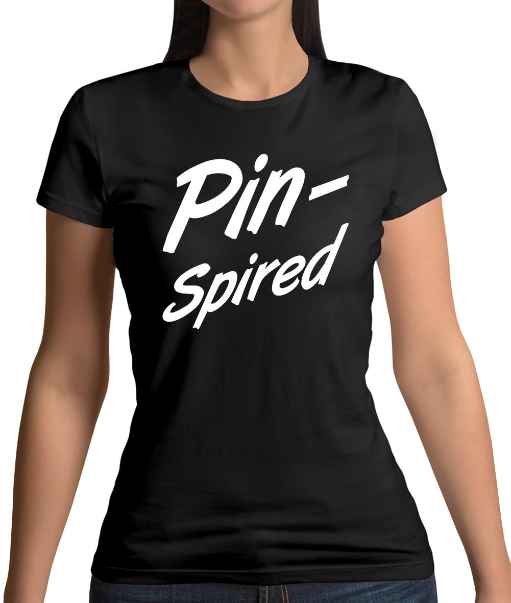 Pin-Spired Womens T-Shirt Pin-Spired Womens T-Shirt