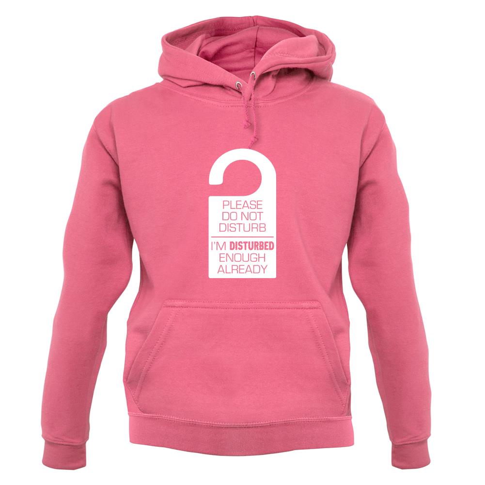 Please Do Not Disturb unisex hoodie Please Do Not Disturb unisex hoodie
