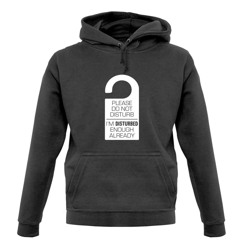 Please Do Not Disturb unisex hoodie Please Do Not Disturb unisex hoodie