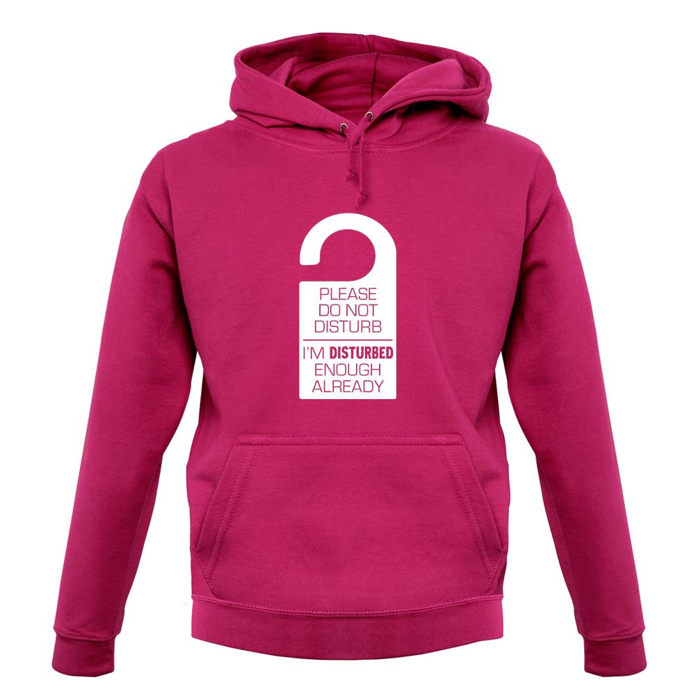 Please Do Not Disturb unisex hoodie Please Do Not Disturb unisex hoodie