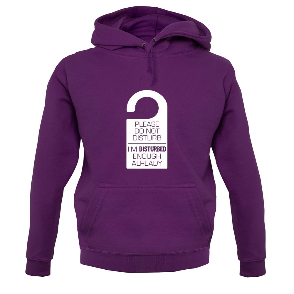 Please Do Not Disturb unisex hoodie Please Do Not Disturb unisex hoodie