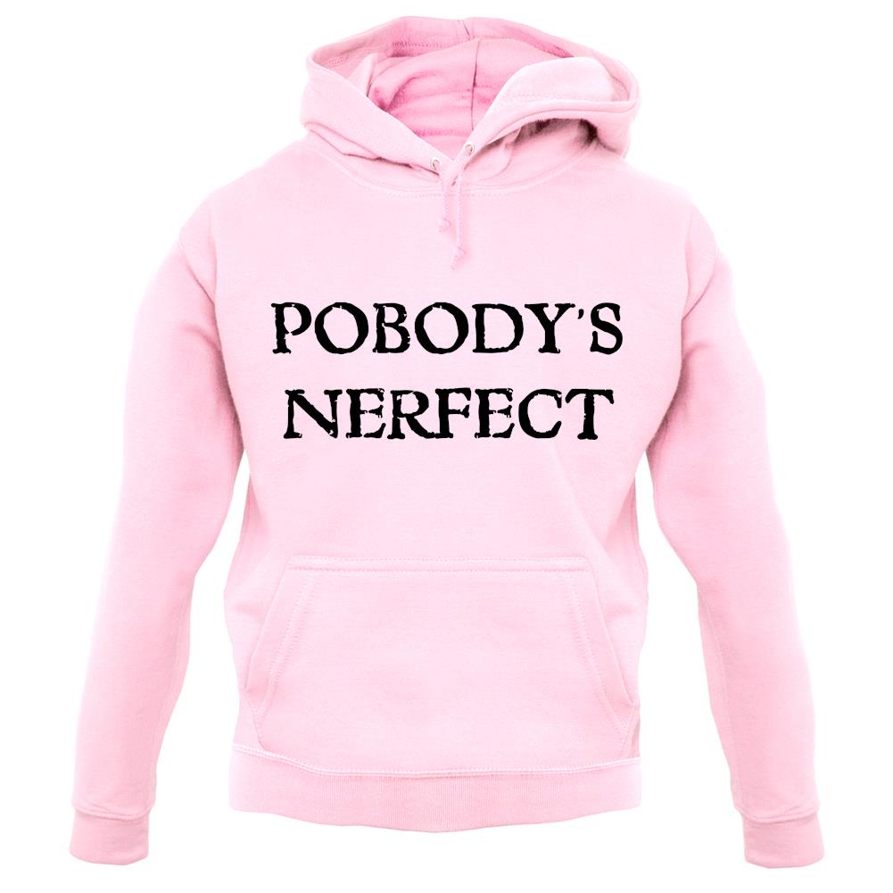 Pobody's Nerfect unisex hoodie Pobody's Nerfect unisex hoodie