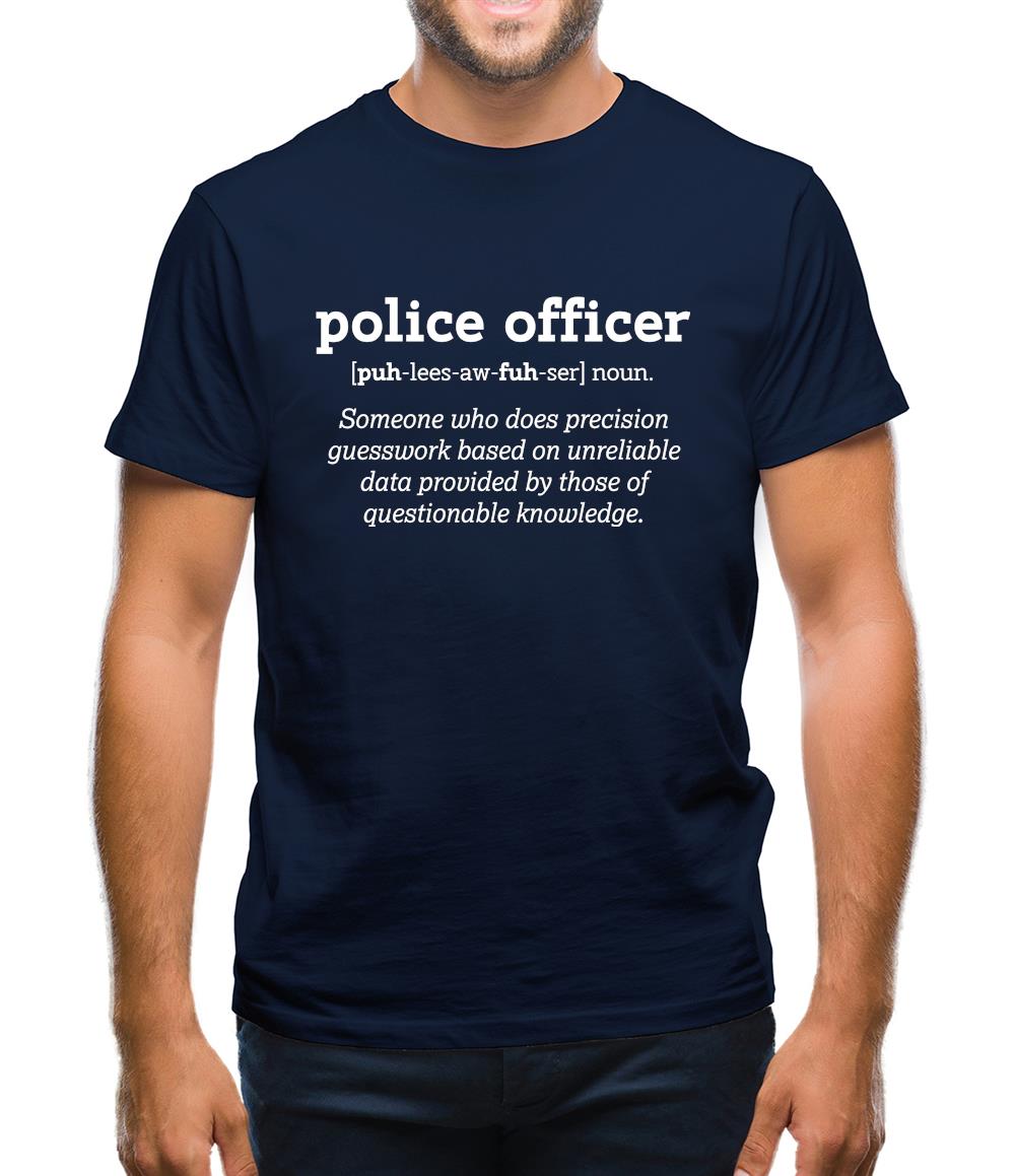 Police Officer Definition Mens T-Shirt Police Officer Definition Mens T-Shirt