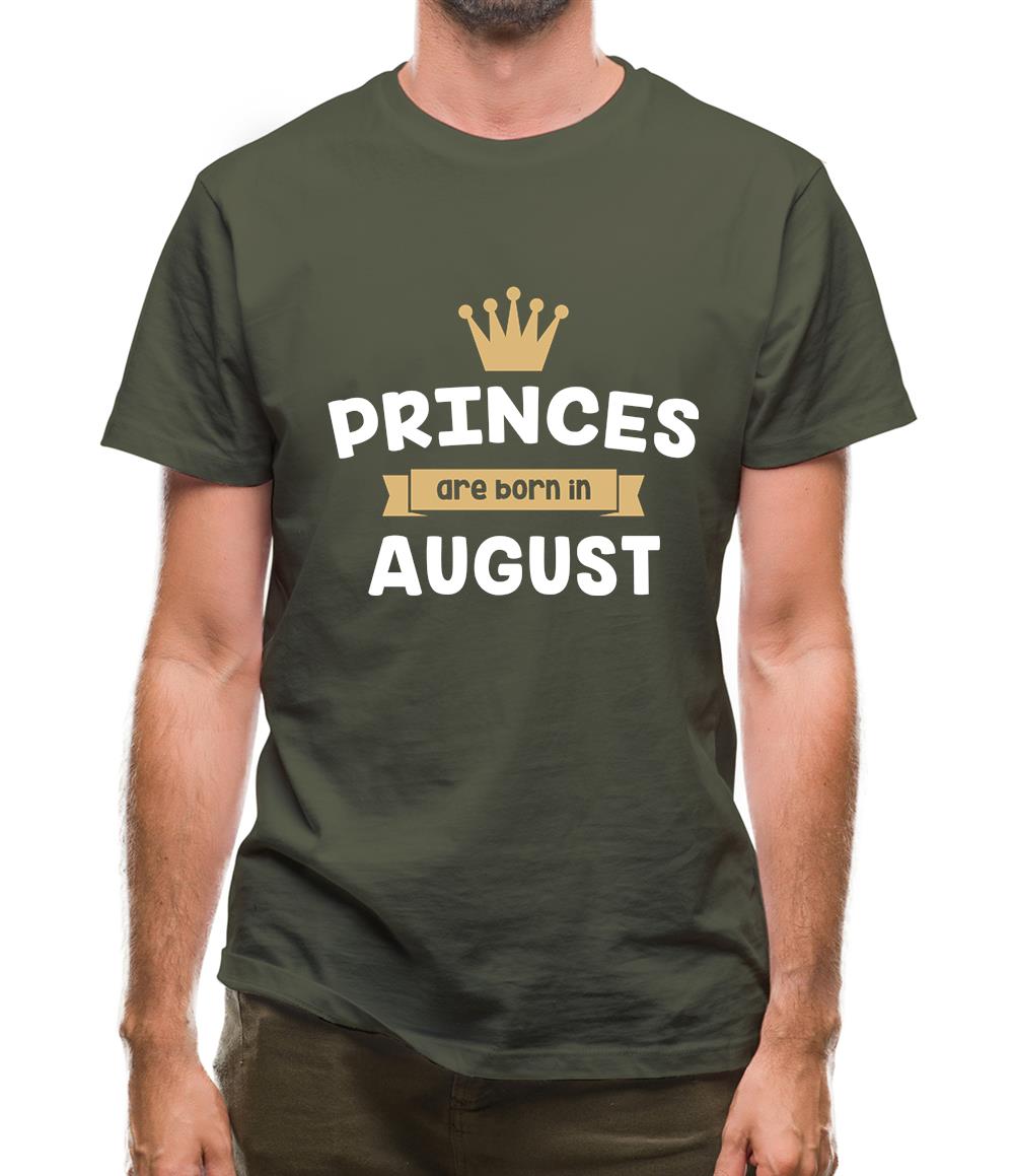 Princes Are Born In August Mens T-Shirt Princes Are Born In August Mens T-Shirt