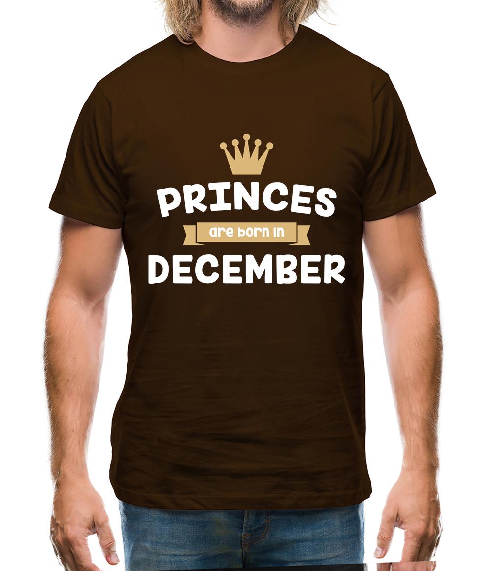 Princes Are Born In December Mens T-Shirt Princes Are Born In December Mens T-Shirt