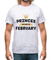 Princes Are Born In February Mens T-Shirt Princes Are Born In February Mens T-Shirt