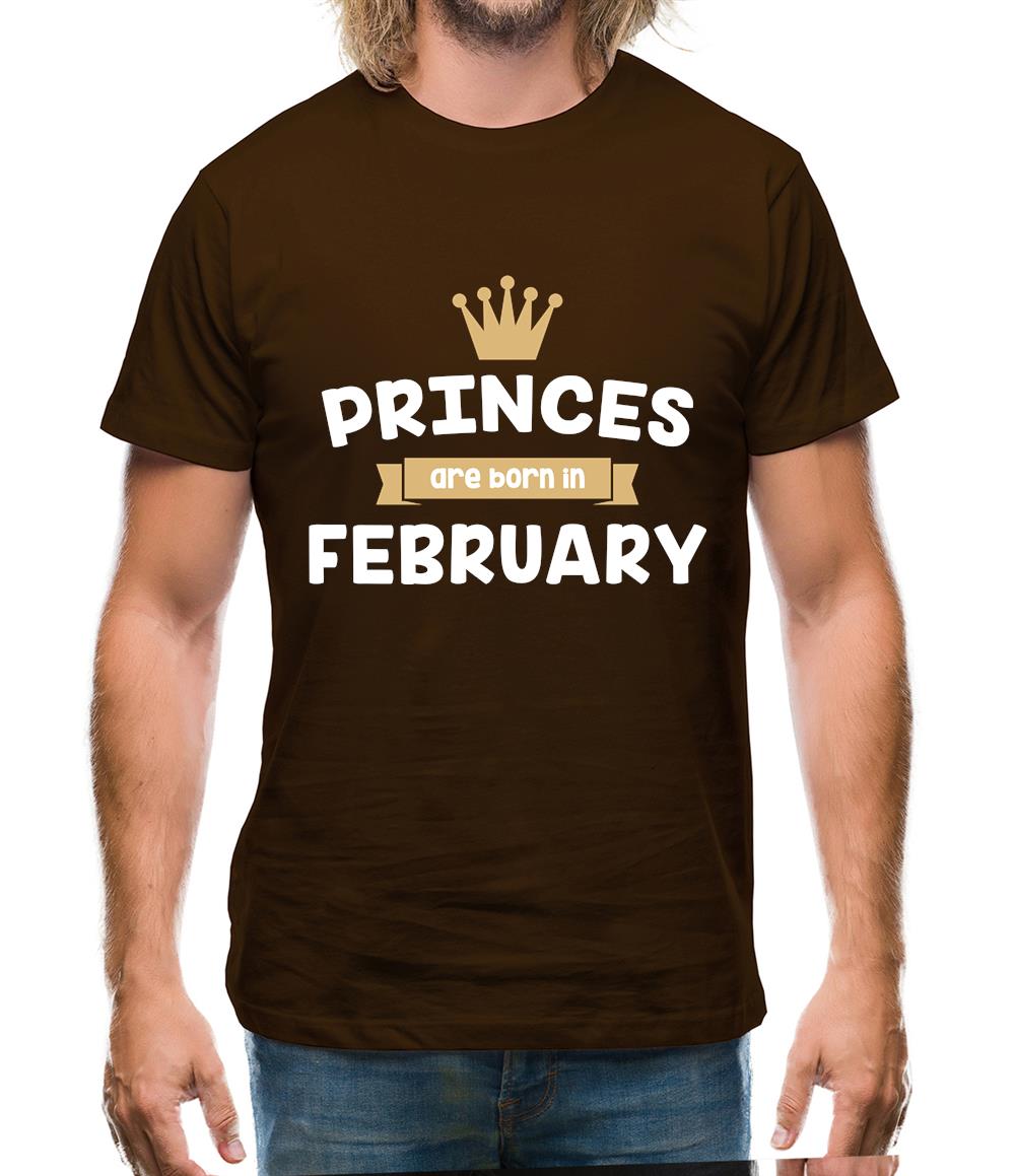Princes Are Born In February Mens T-Shirt Princes Are Born In February Mens T-Shirt