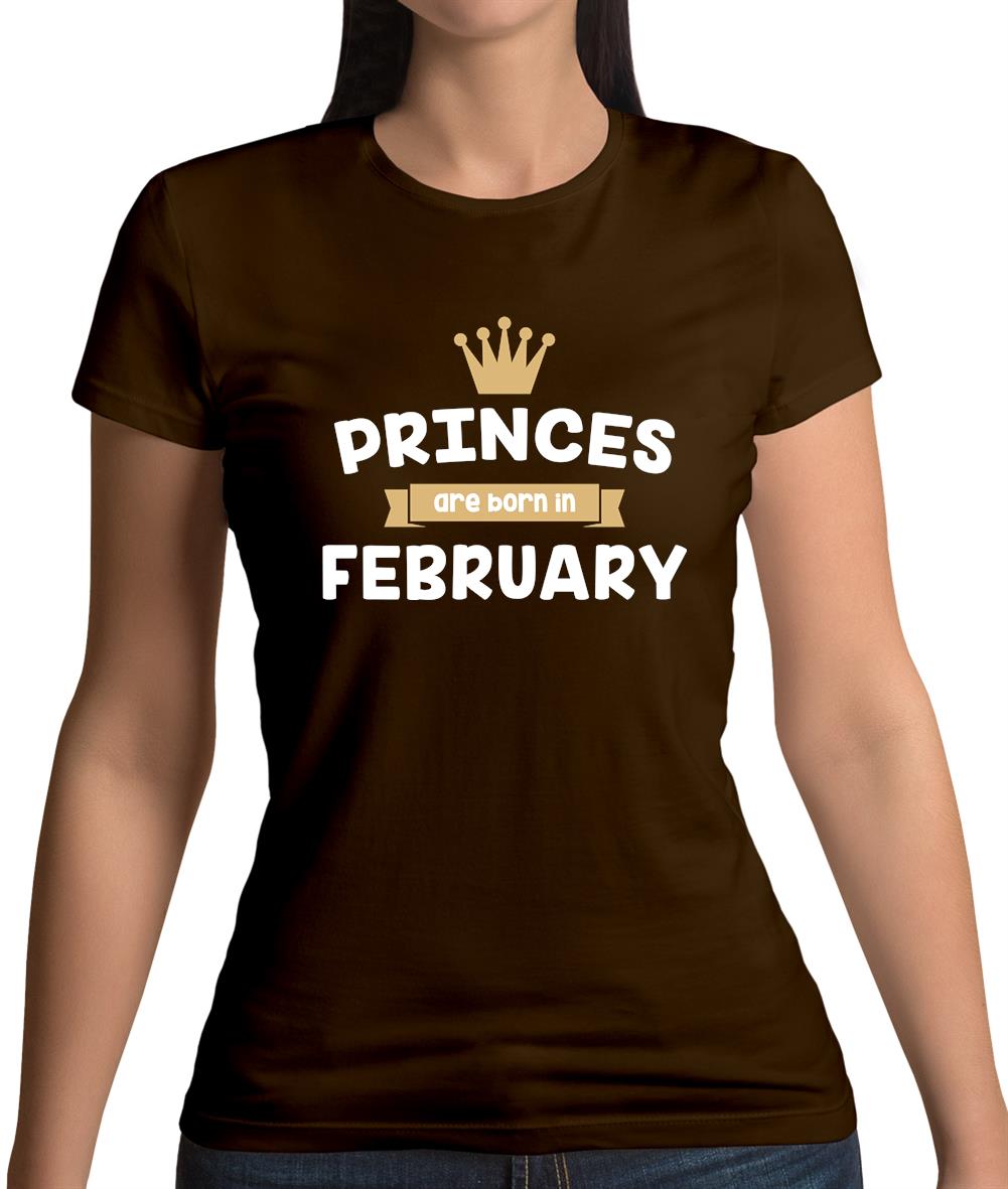 Princes Are Born In February Womens T-Shirt Princes Are Born In February Womens T-Shirt