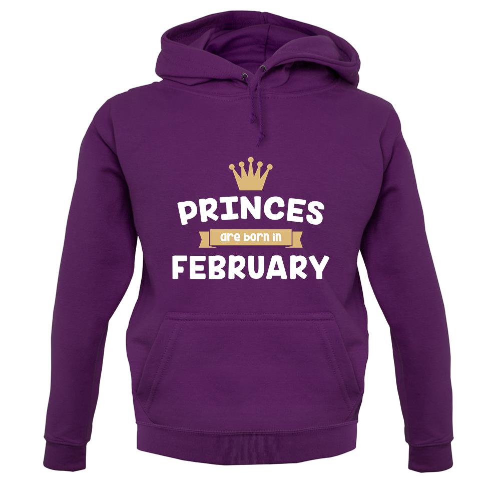 Princes Are Born In February unisex hoodie Princes Are Born In February unisex hoodie