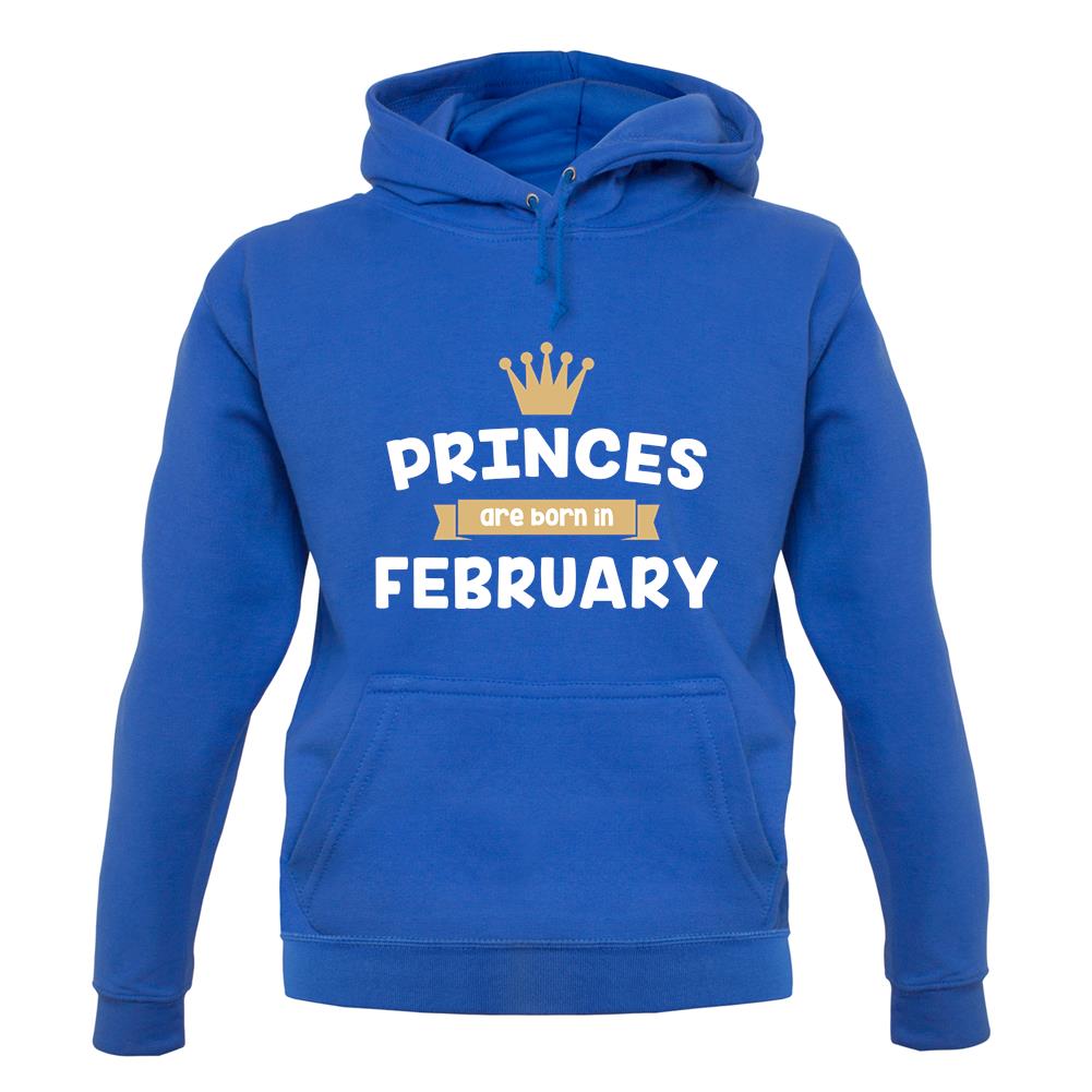 Princes Are Born In February unisex hoodie Princes Are Born In February unisex hoodie