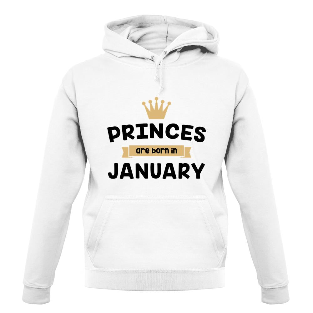 Princes Are Born In January unisex hoodie Princes Are Born In January unisex hoodie