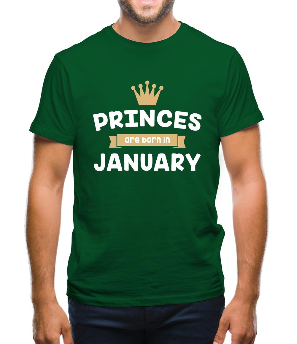 Princes Are Born In January Mens T-Shirt Princes Are Born In January Mens T-Shirt