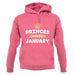 Princes Are Born In January unisex hoodie Princes Are Born In January unisex hoodie