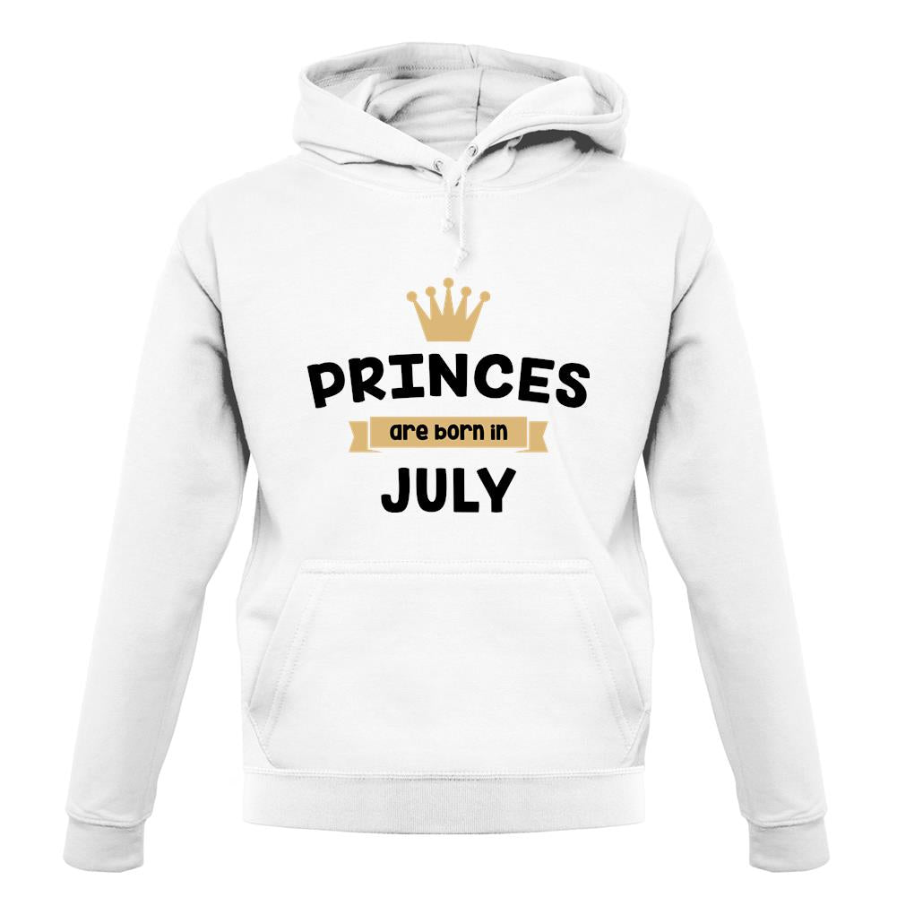 Princes Are Born In July unisex hoodie Princes Are Born In July unisex hoodie