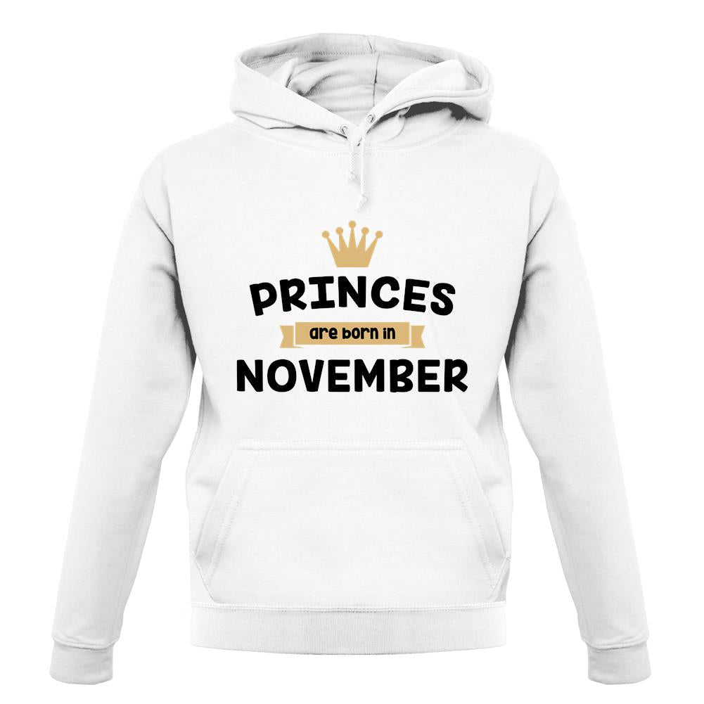 Princes Are Born In November unisex hoodie Princes Are Born In November unisex hoodie