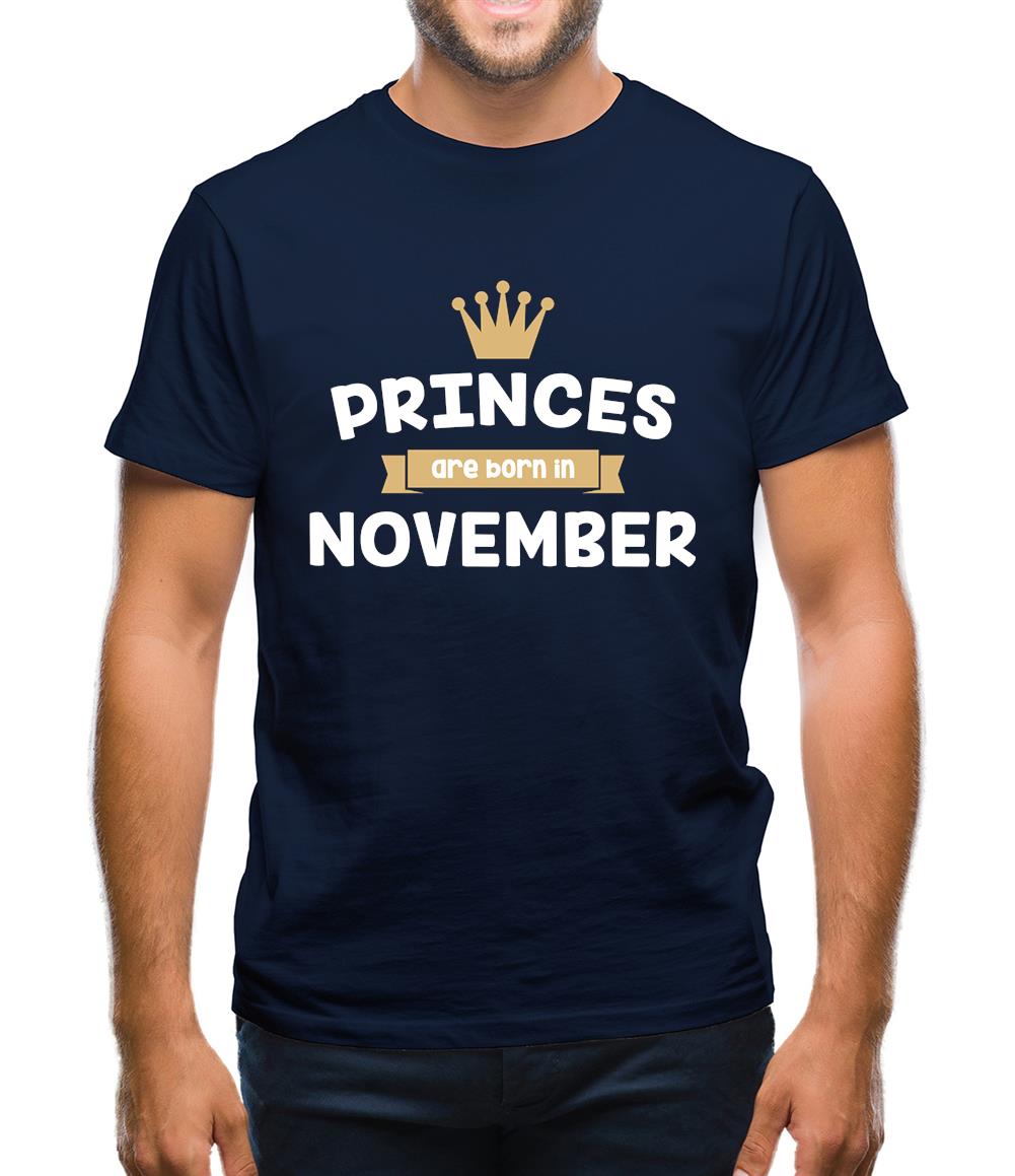 Princes Are Born In November Mens T-Shirt Princes Are Born In November Mens T-Shirt