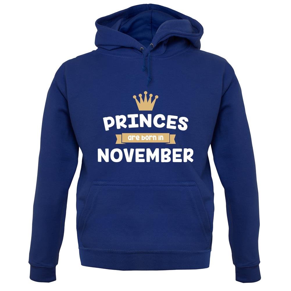 Princes Are Born In November unisex hoodie Princes Are Born In November unisex hoodie