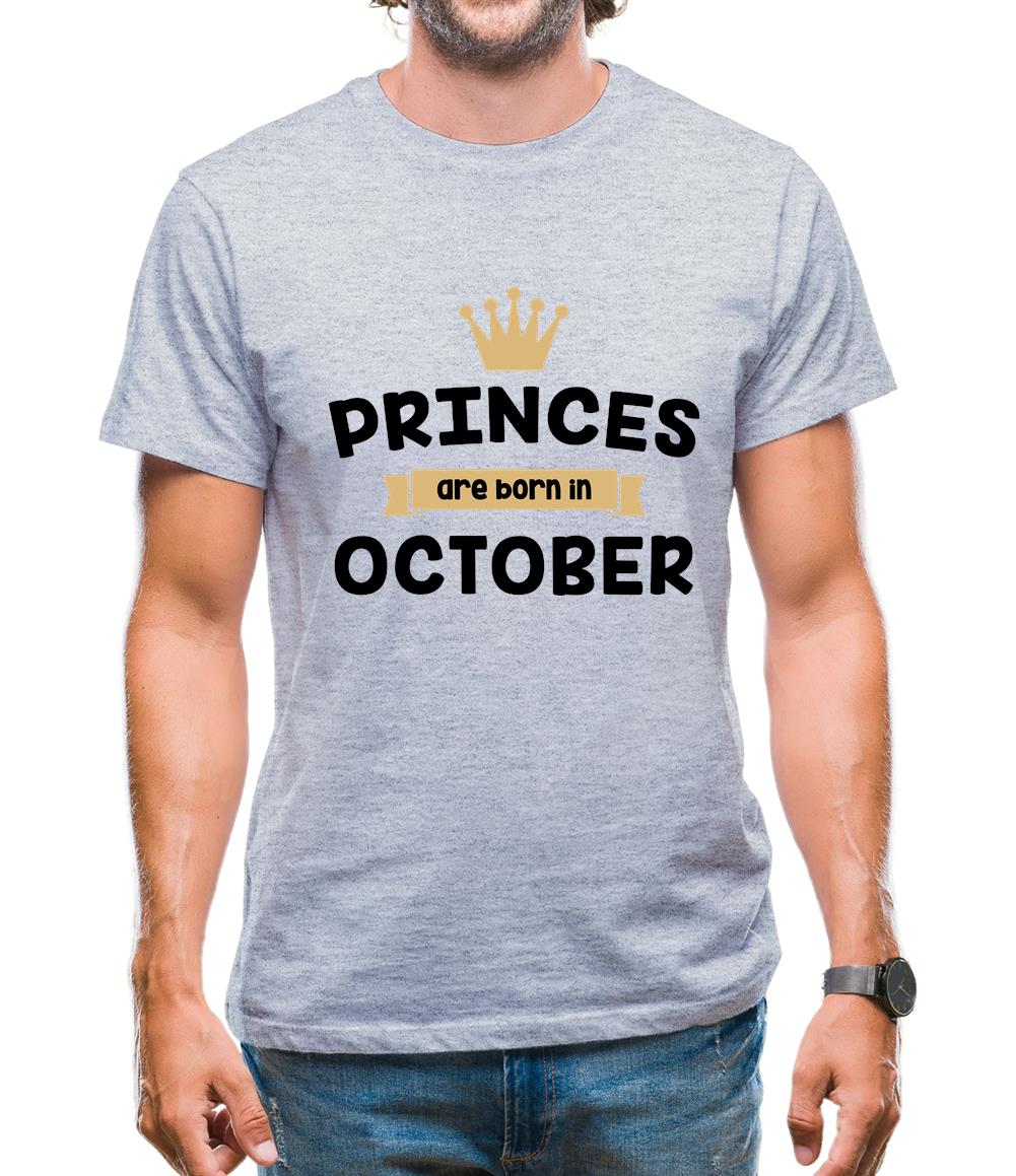 Princes Are Born In October Mens T-Shirt Princes Are Born In October Mens T-Shirt