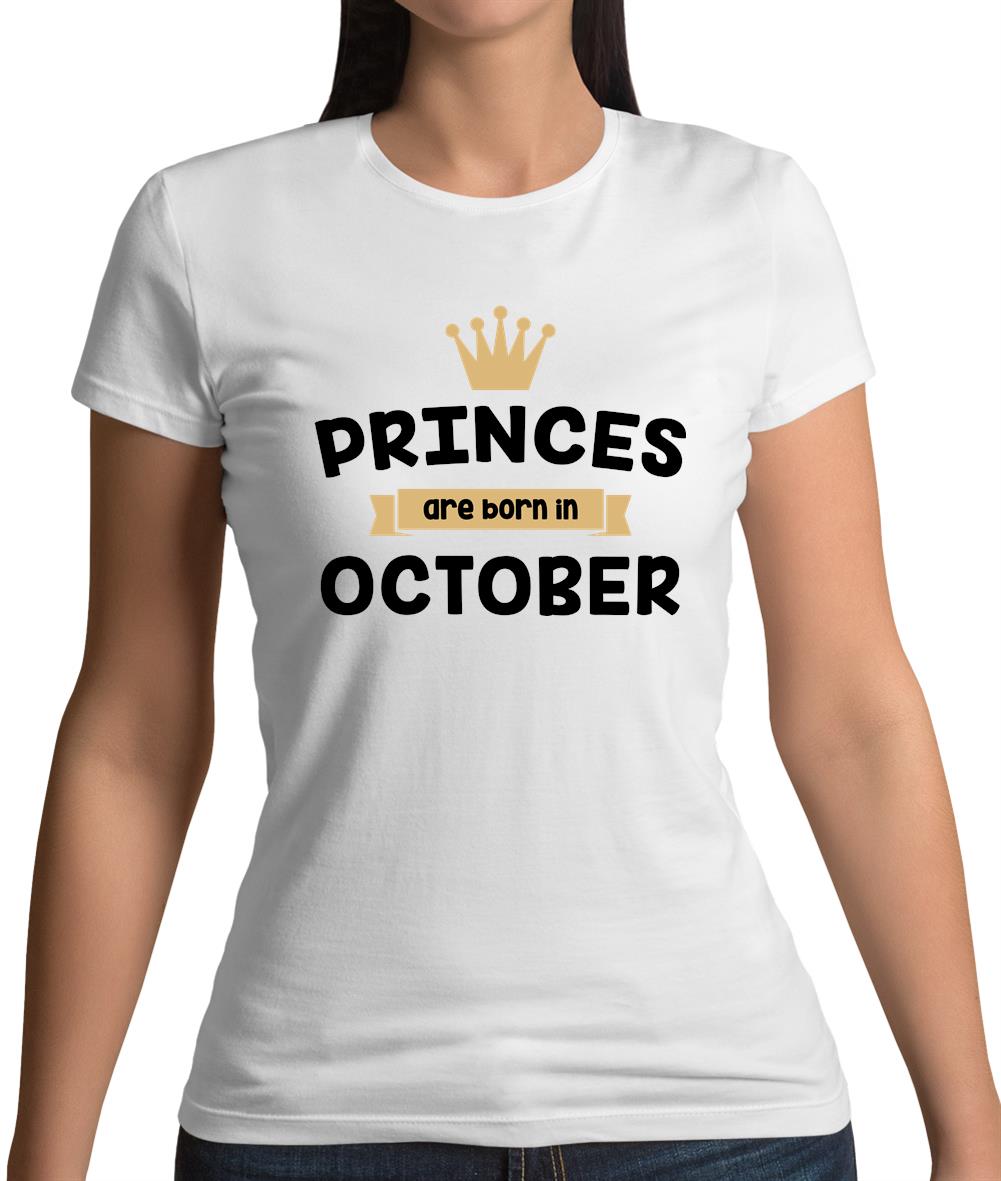 Princes Are Born In October Womens T-Shirt Princes Are Born In October Womens T-Shirt